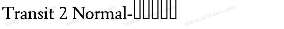 Transit 2 Normal字体转换